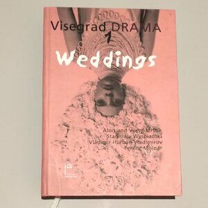 🍉Hard Cover Book: Visegrad Drama 1 Weddings. By Mrstik, Wyspianski, Hurban...